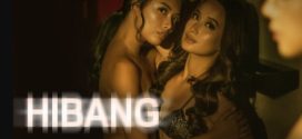 Hibang 2023 VivaMax Filipino Movie Download